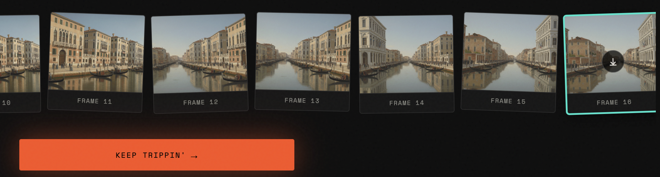 The filmstrip output showing frames 10 through 16 of a Venice canal scene, with a prominent orange Keep Trippin' button below to continue the sequence